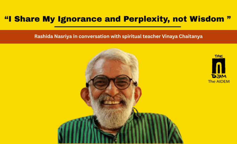 “I Share My Ignorance and Perplexity, not Wisdom”