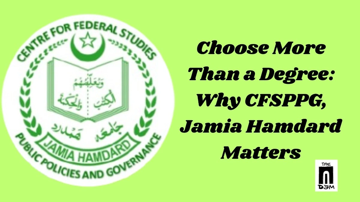Choose More Than a Degree: Why CFSPPG, Jamia Hamdard Matters