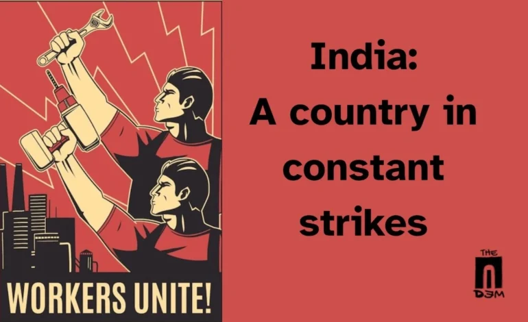 India : A country in Constant Strikes