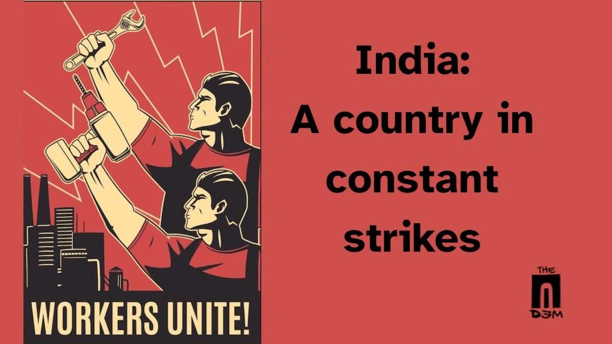 India : A country in Constant Strikes