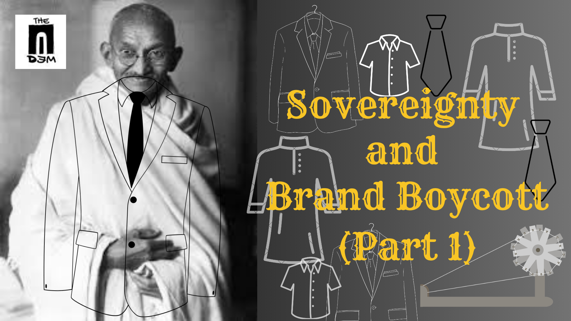 Sovereignty and Brand Boycott: Revisiting Gandhi’s Clothing Philosophy in the Context of Modi’s Austerity Appeals