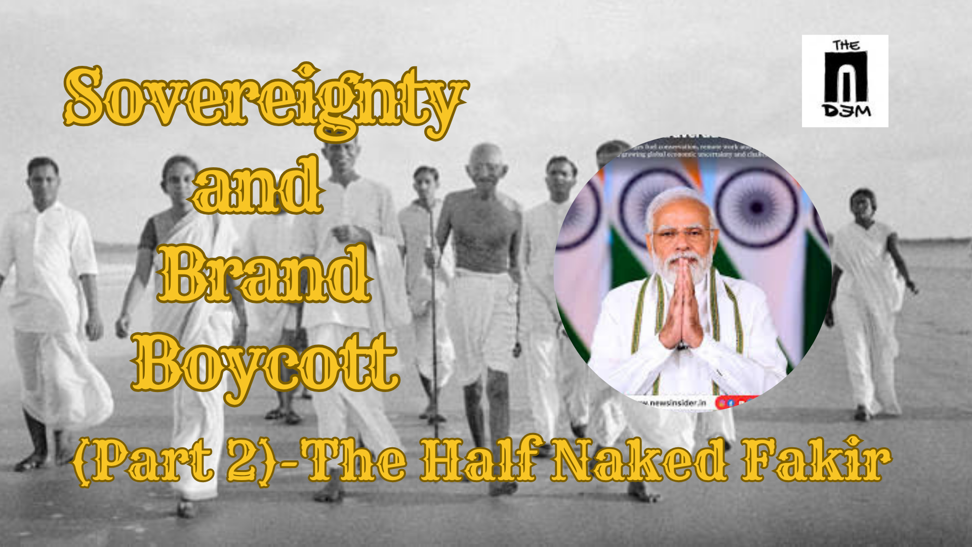 Sovereignty and Brand Boycott: Revisiting Gandhi’s Clothing Philosophy in the Context of Modi’s Austerity Appeals (Part 2)