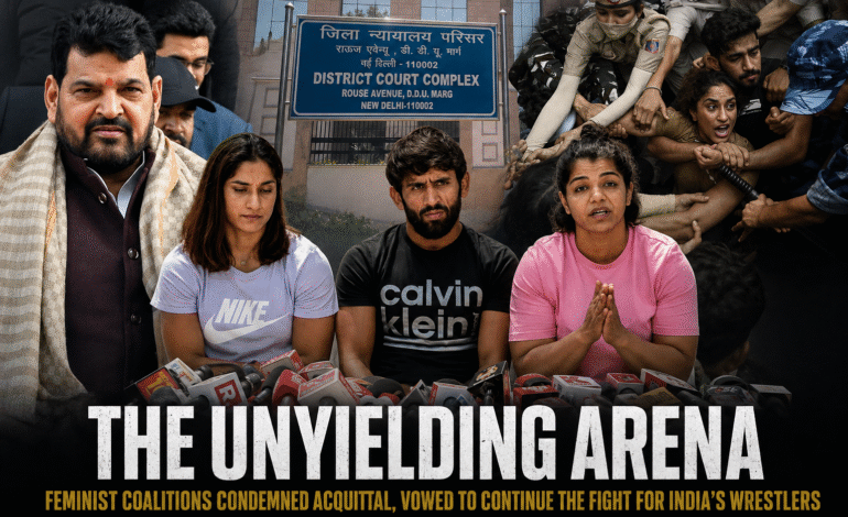 The Unyielding Arena: Feminist Coalitions Condemned Acquittal, Vowed to Continue the Fight for India’s Wrestlers