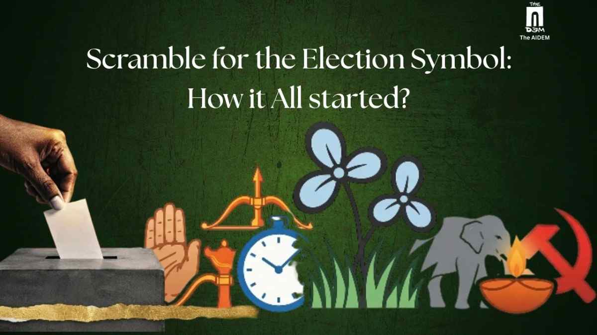 Scramble for the Election Symbol: How it All started?