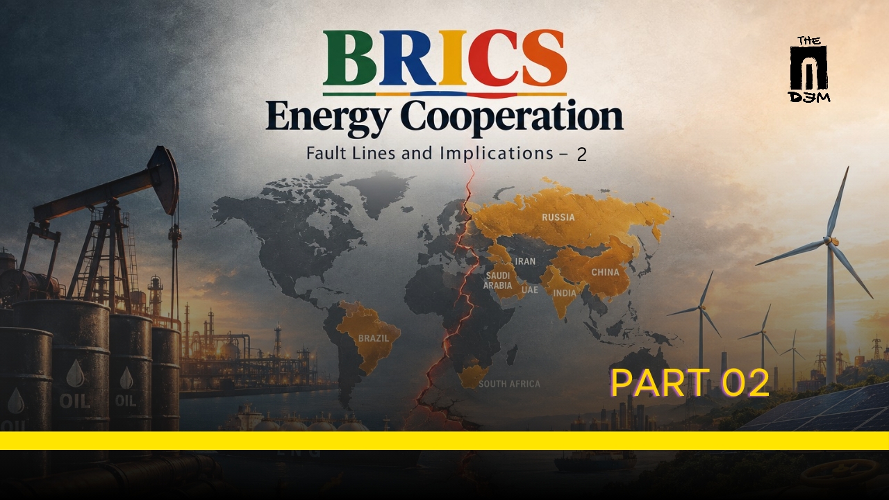 Forging a BRICS Energy Cooperation: Fault Lines and Implications – 2