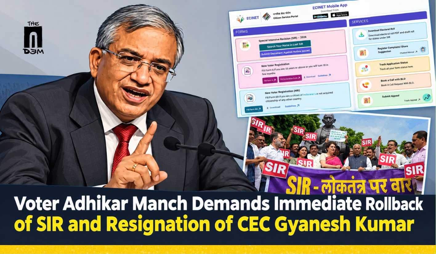 Voter Adhikar Manch Demands Immediate Rollback of SIR and Resignation of CEC Gyanesh Kumar