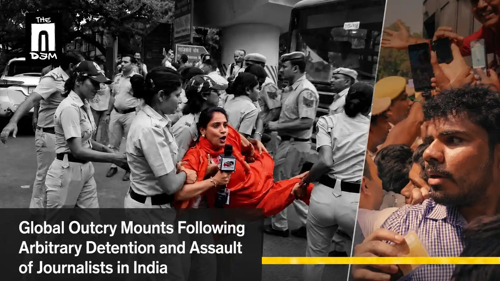 Global Outcry Mounts Following Arbitrary Detention and Assault of Journalists in India